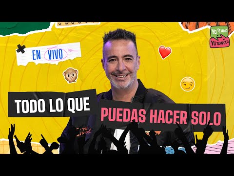 TODO LO QUE PUEDES HACER SOLO - YTAYT EN VIVO