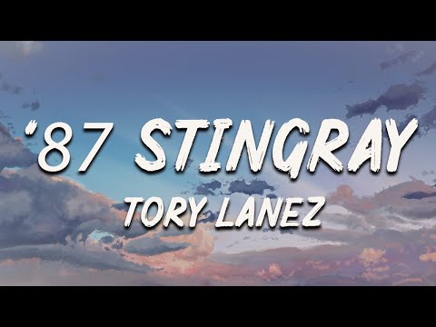 Tory Lanez - '87 Stingray [Lyrics] - YouTube
