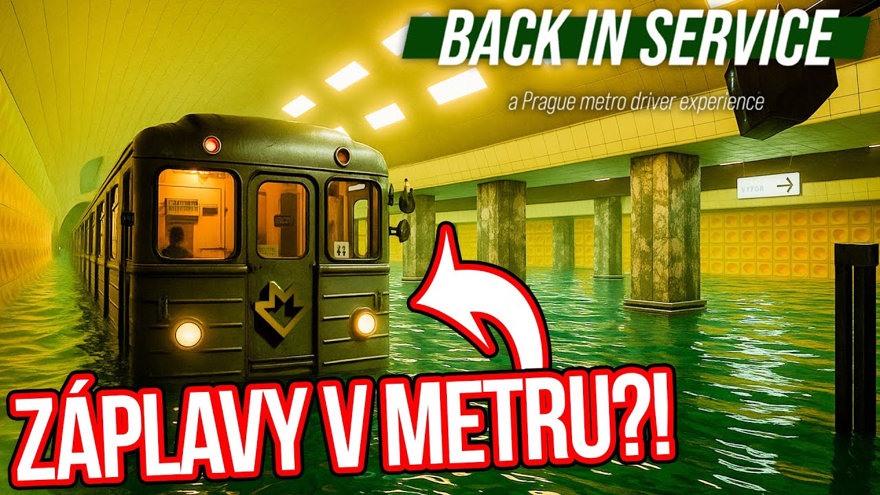 ZÁPLAVY V METRU?! | Back in Service #02