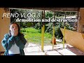 RENOVATION VLOG 8... Demolition &amp; Destruction!!!