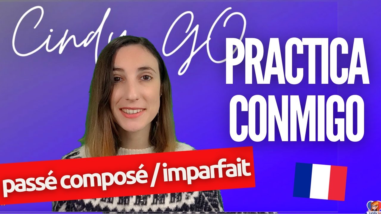 👉Practica conmigo FRANCÉS✅: passé composé et imparfait