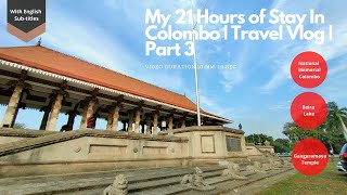 My 21 hours of stay in Colombo | Part 3