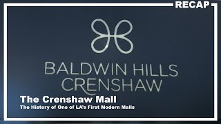 A Brief History of the Crenshaw Mall | Baldwin Hills Crenshaw Plaza in South LA (2021)