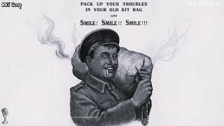 1917: WWI Song "Pack Up Your Troubles in Your Old Kit-Bag" (Patriotic Recording)