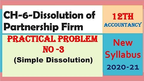 12th  Accountancy ( Ch-6-Dissolution of firm Solved Practical Problem no.3 Page no.245) 2020-21
