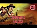 Southwest passage  english full movie  western