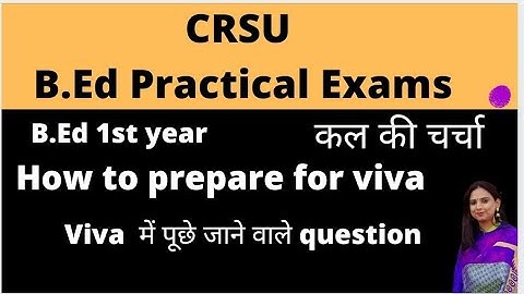 |CRSU|B.Ed practical Examination 2021|PRACTICAL VIVA QUESTION|