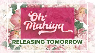 Oh Mahiya Video Song | Shreyash Shukla | Official Teaser🎵Song Releasing Tomorrow on #erosnowmusic