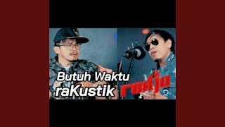 Butuh Waktu (Akustik)