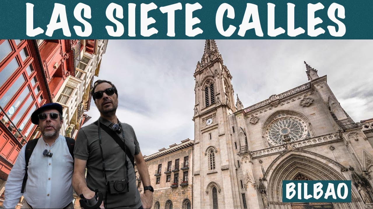 Las siete calles de Bilbao