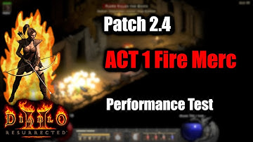 Act 1 Fire Merc Performance Test - PTR 2.4 Diablo 2 Resurrected