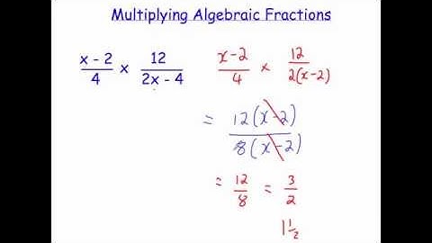 Multiplying Algebraic Fractions