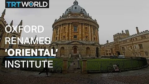 The University of Oxford renames ‘Oriental’ Institute - DayDayNews