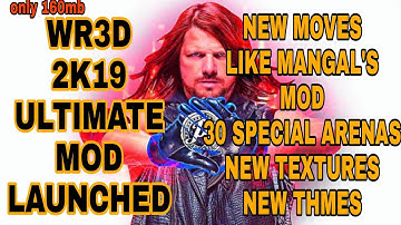 [WR3D-2K19]-- NEW ULTIMATE MOD LAUNCHED NEW MOVES NEW TEXTURES DOWNLOAD FAST