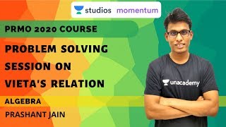 Problem Solving Session on Vieta's Relation | Algebra | PRMO 2020 Course | Prashant Jain