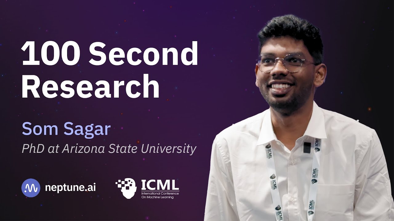 ICML 2024: 100 Second Research Challenge With Som Sagar