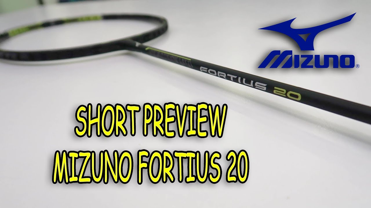 [Short Preview] Mizuno Fortius 20 Badminton Racket