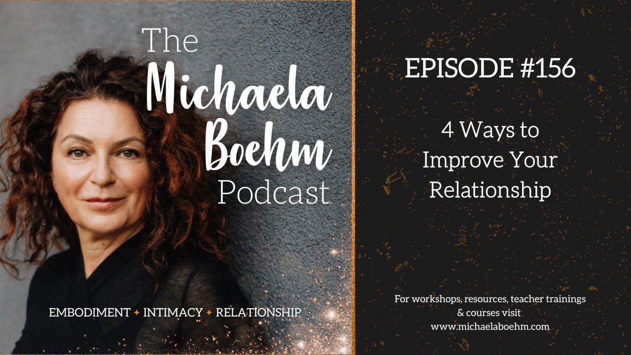 Ep156: Four Ways to Improve Your Relationship