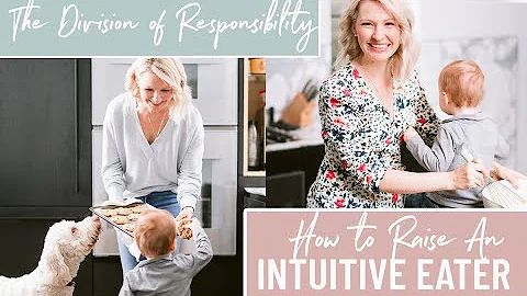 How to Raise a Healthy Intuitive Eater & Stop Picky Eating (Division of Responsibility of Feeding) - DayDayNews