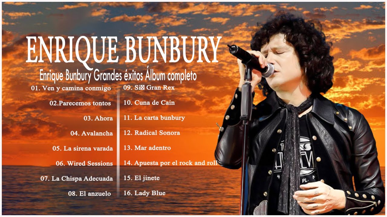 Enrique Bunbury grandes éxitos álbum completo 2022 - Las mejores