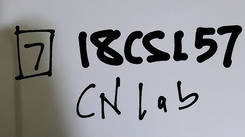 18CSL57 COMPUTER NETWORKS LABORATORY PROGRAM 7 VTU 5th SEM CSE