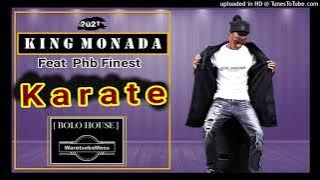 King monada Karate ft Phb finest Karate 🔥