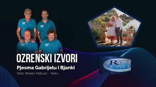 Ozrenski Izvori 2025 - Pjesma Gabrijelu i Bjanki