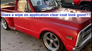 Wipe on clear coat system look good ? Patina Clearing C10 Chevy Poppy's Patina application review