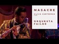 Masacre - Orquesta Failde (Silvio Contreras) «LIVE»