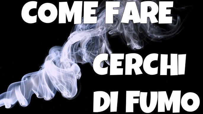 COME FARE CERCHI DI FUMO (Metodo Classico) - Smoke Trick #1 - YouTube