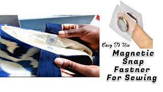 How To Sew Invisible Magnetic Snap Fastner Simple Fabric Fastner Sewing Tutorial For Beginners