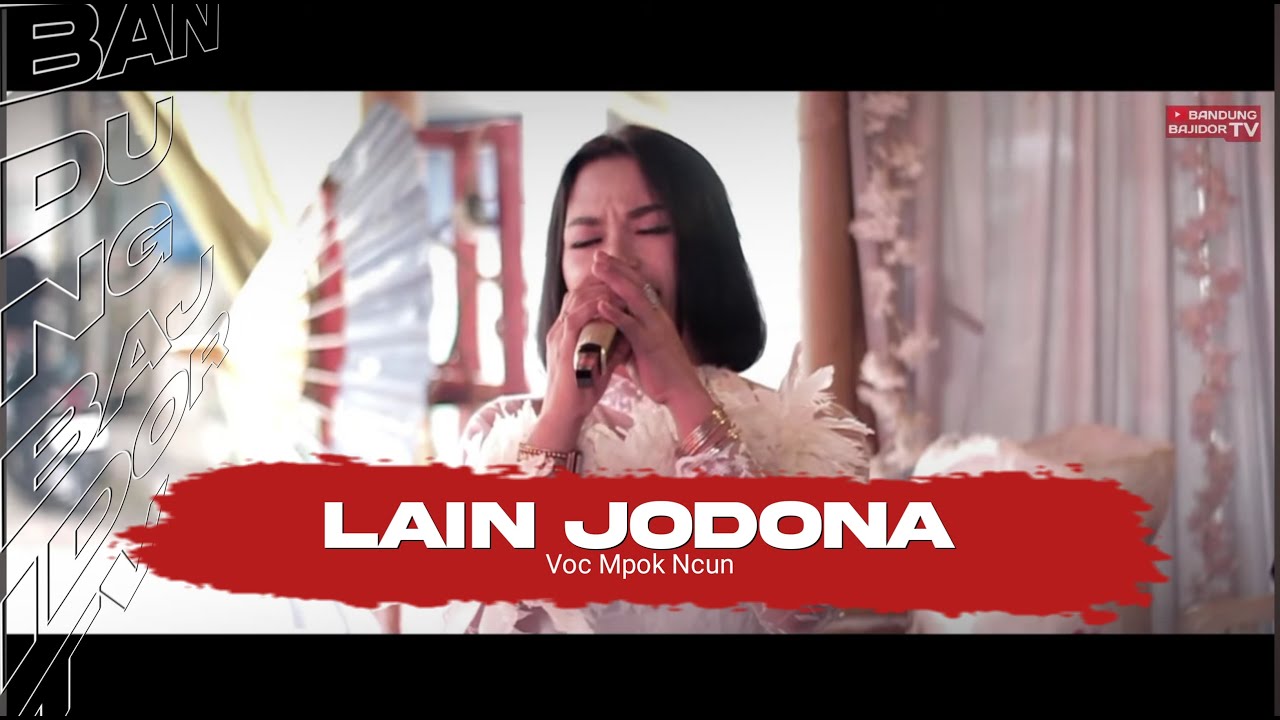 LAIN JODONA - Mpok Ncun Live Session