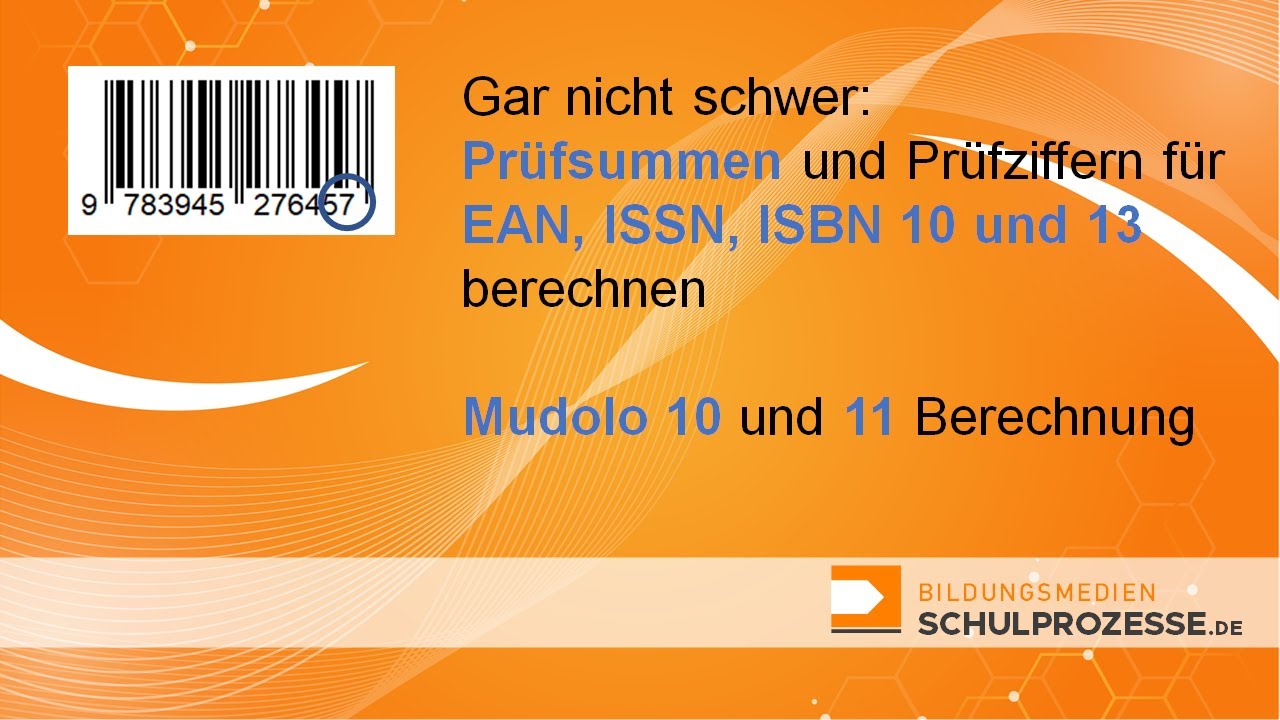 New Gar nicht schwer: Prüfsummen und -ziffern für EAN, ISSN, ISBN 10 und 13 berechnen ► Mudolo 10 \u0026 11