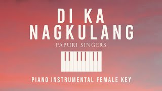 Di Ka Nagkulang | Papuri Singers - Piano Instrumental Cover (Female Key) w/ lyrics by GershonRebong