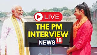 The PM Interview LIVE | PM Modi LIVE Interview With Rubika | PM Modi LIVE | N18L | News18 LIVE