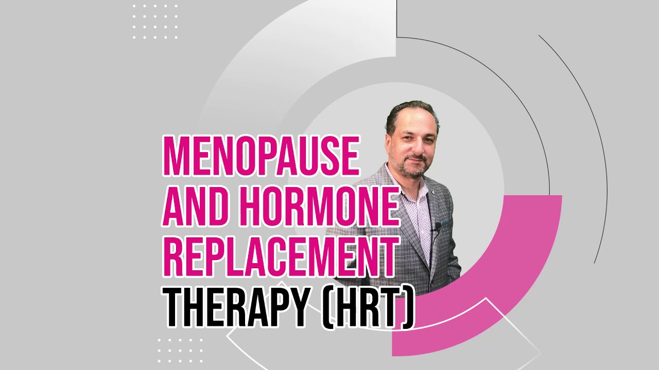 Menopause and Hormone Replacement Therapy (HRT) - YouTube