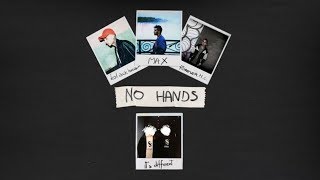 it's different x Forever M.C. - No Hands (feat. blackbear & MAX)