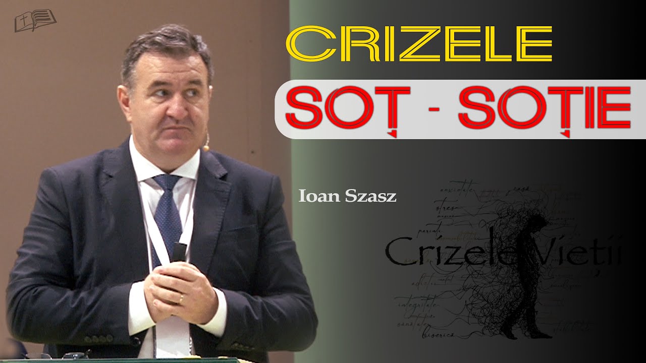 CRIZELE soț - soție // Ioan Szasz