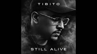 Tibito  Still A  