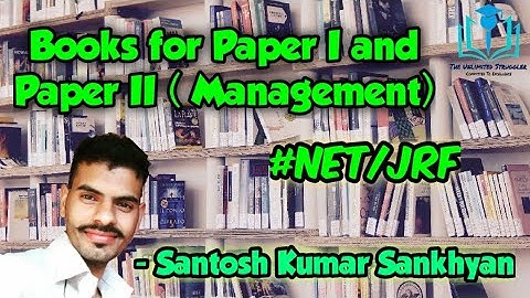 Best Books for Paper I & Paper II (Management) | UGC/NTA-NET/JRF | Santosh Kumar Sankhyan