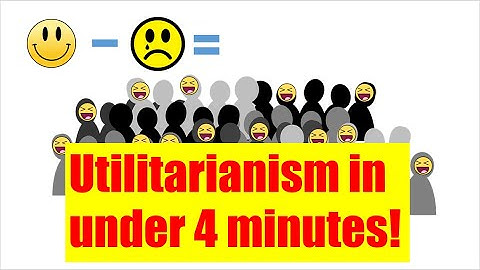 Utilitarianism in under 4 minutes