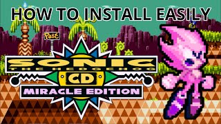 How To Install Sonic Cd Miracle Edition Easy
