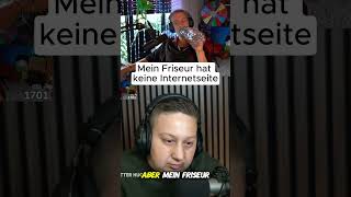 Mein Friseur hat keine Internetseite 😂😂😂