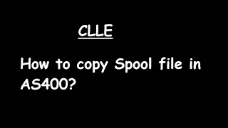 How to copy Spool file in AS400?