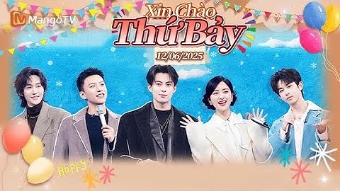 [VIET SUB] FULL | Thẩm Nguyệt,Quách Tuấn Thần trả lời ăn ý | Xin Chào Thứ 7-06.12.2025 | Xoài TV