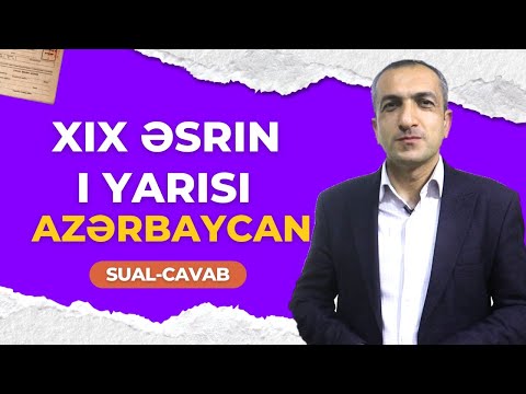 Tarix Sual-Cavab Azərbaycan XIX Əsrin I yarısı Ramal Alıyev