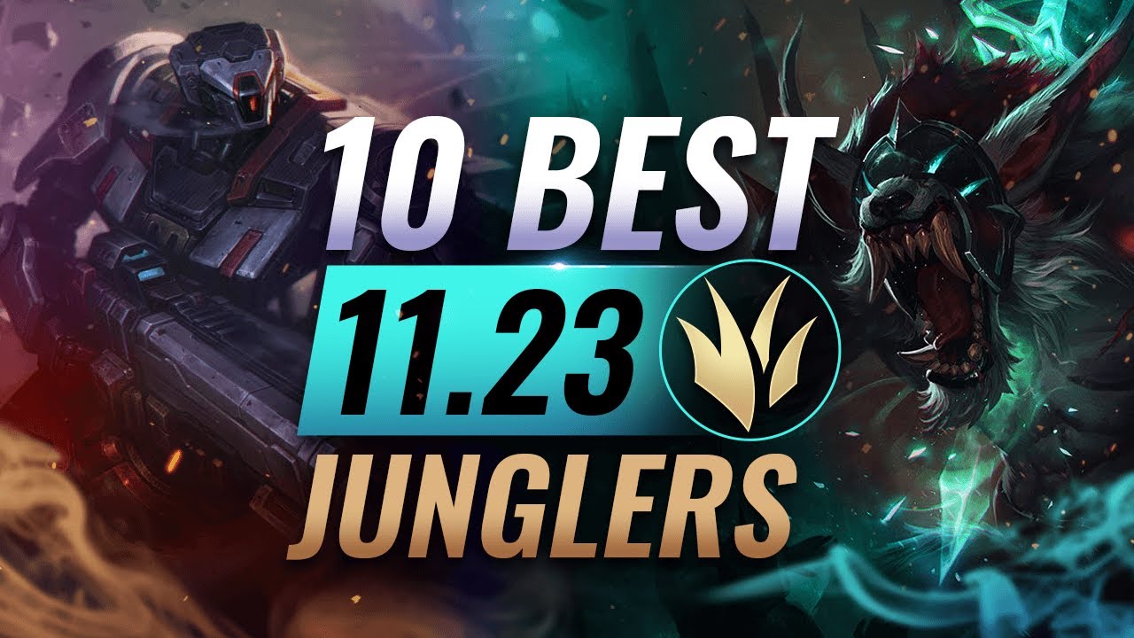 10 Junglers You SHOULD PLAY  in Patch 11.23 - League of Legends Preseason 2022