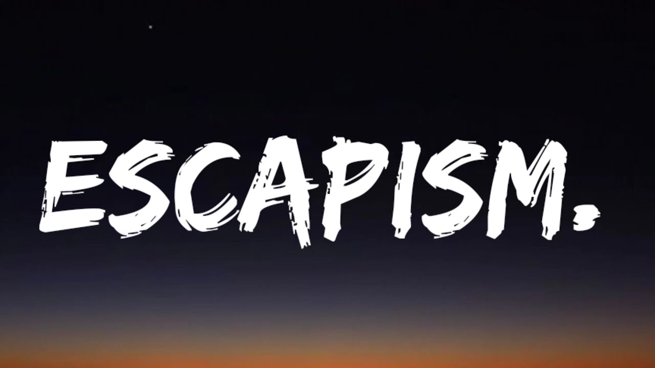 Перевод песни escapism