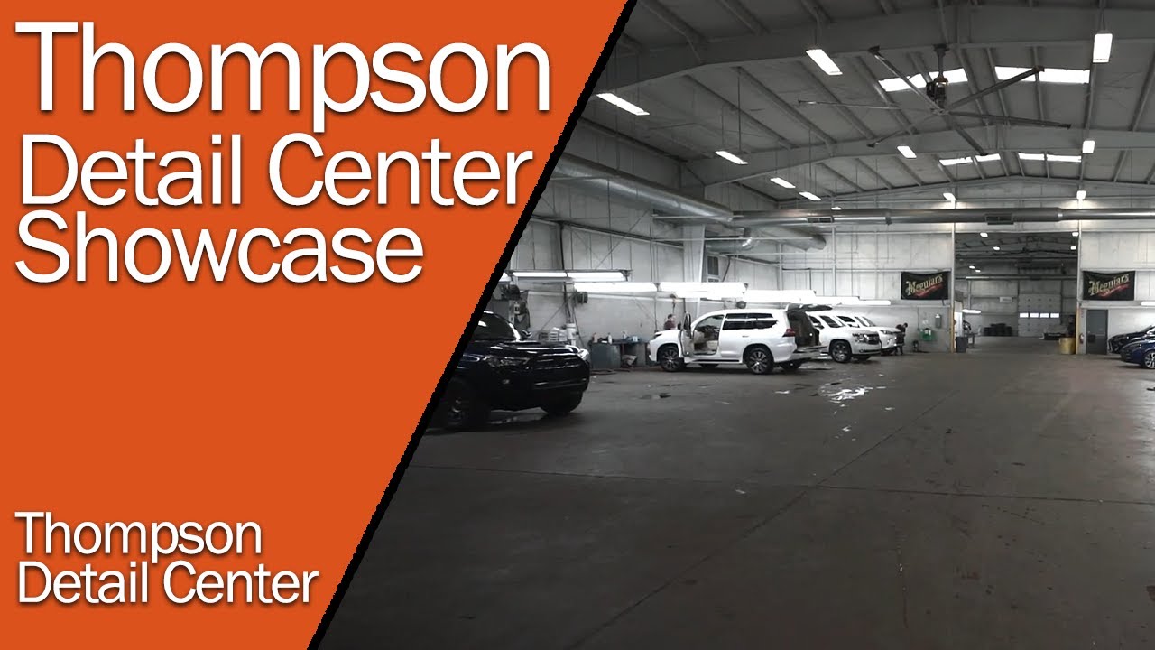 Thompson Detail Center Services Showcase YouTube