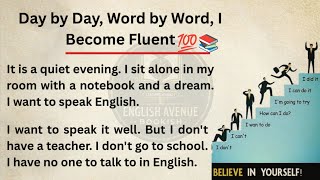 Day by Day, Word by Word, I Become Fluent || Graded Reader | Improve Your English | English Subtitle